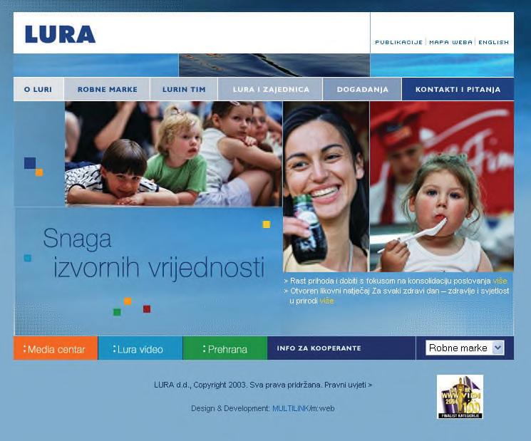 STRATEGIJA PROIZVODA RAZVOJ NOVOG PROIZVODA INTERNET VJEŽBA: LURA Lura je regionalna prehrambena kompanija koja svojom inovativnošću svakodnevno podiže kvalitetu života potrošača i očekivanja