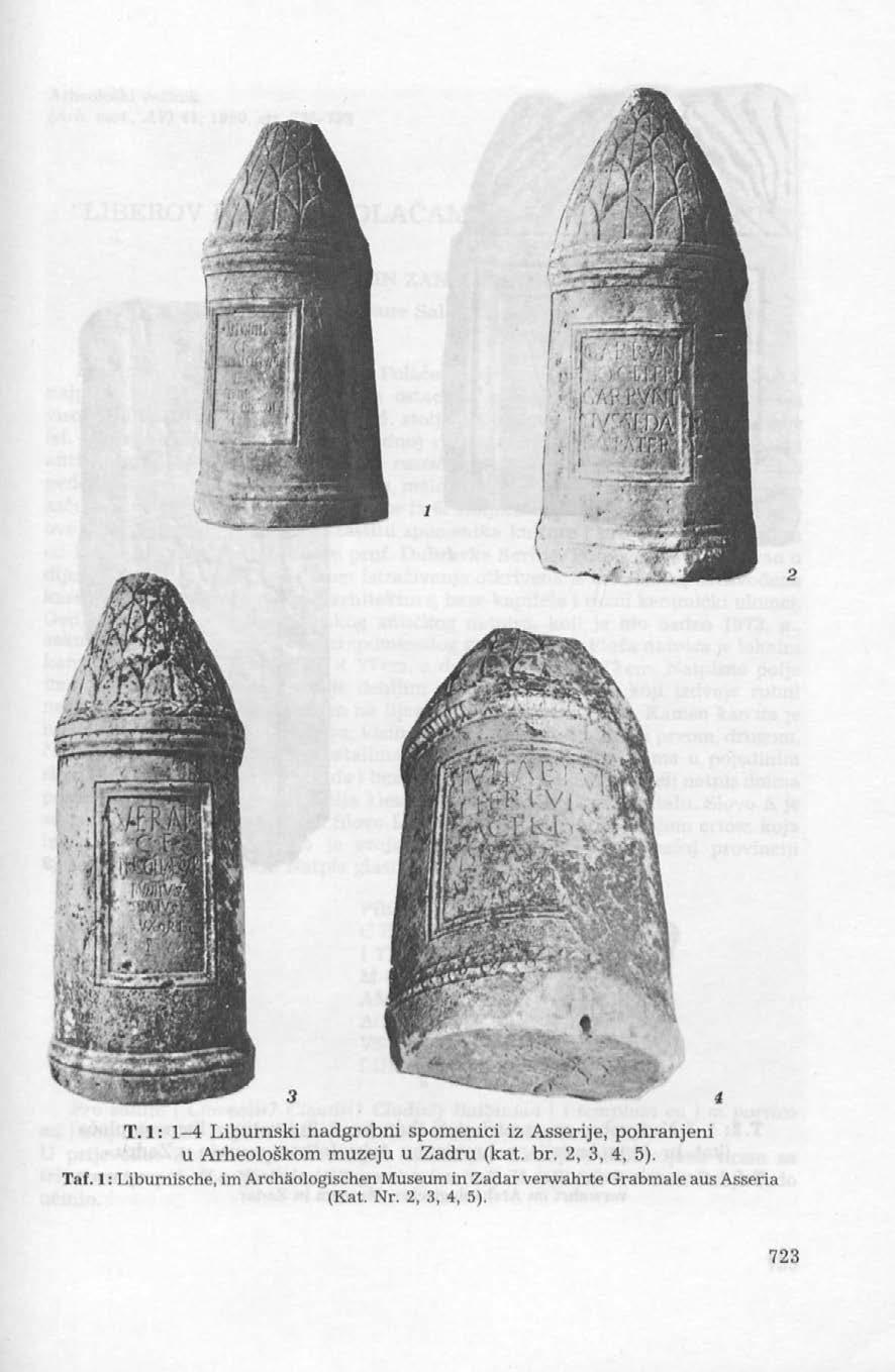 WW T. 1: 1-4 Liburnski nadgrobni spomenici iz Asserije, pohranjeni u Arheološkom muzeju u Zadru (kat. br.