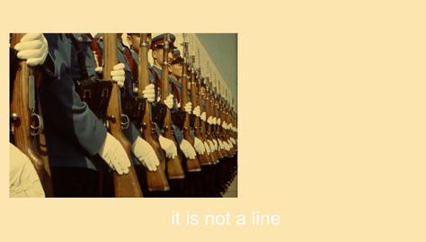 013 A LINE IS NOT A LINE Miljana Niković digital, 5 30, 2021, Serbia A LINE IS NOT A LINE is not a line, but a false-romantic video-poem that is probably just like any other line not aligned with