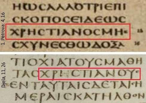 Sinajski kodeks (Codex Sinaitikus, 330-360 g.) uvijek pokazuje XPHCTIANOCMH (KᴴRESTIANIN) i XPHCTIANO (KᴴRESTJANI), za razliku od Aleksandrijskog kodeksa (Codex Alexandrinus, 400-440. g.) koji sadrzi rijec XPICTIAN (KʰRISTIAN).