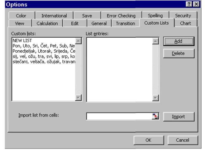 1 Odaberite Tools/Options/Odaberite karticu Custom Lists/U okvir List Entries pritisnite tipku miša, pa tipkajte imena djelatnika. Iza svakog imena pritisnite Enter, kao na slici. 2 Odaberite Add.