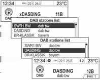 190 Radio Korištenje liste DAB postaja Prikazivanje DAB informacija Pomoću tipki "preset" Memoriranje tipki "preset" Okrenite višefunkcijski kotačić za prikaz DAB stations list (Popis DAB postaja).