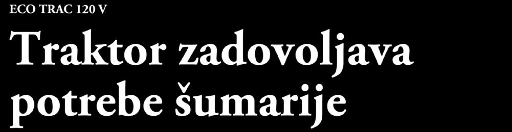 Zanimalo nas je kakav se pokazao u praksi, stoga smo otišli na teren u GJ Pisanička Bilogora šumarije Velika Pisanica bjelovarske podružnice kako bi se uvjerili u kvalitete i mogućnosti tog stroja.