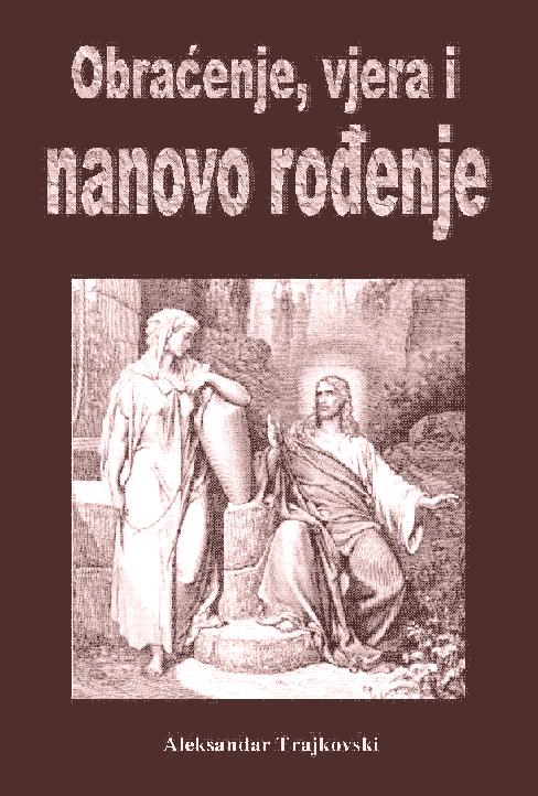 Preporuèujemo: Obraãenje, vjera i nanovo roðenje.