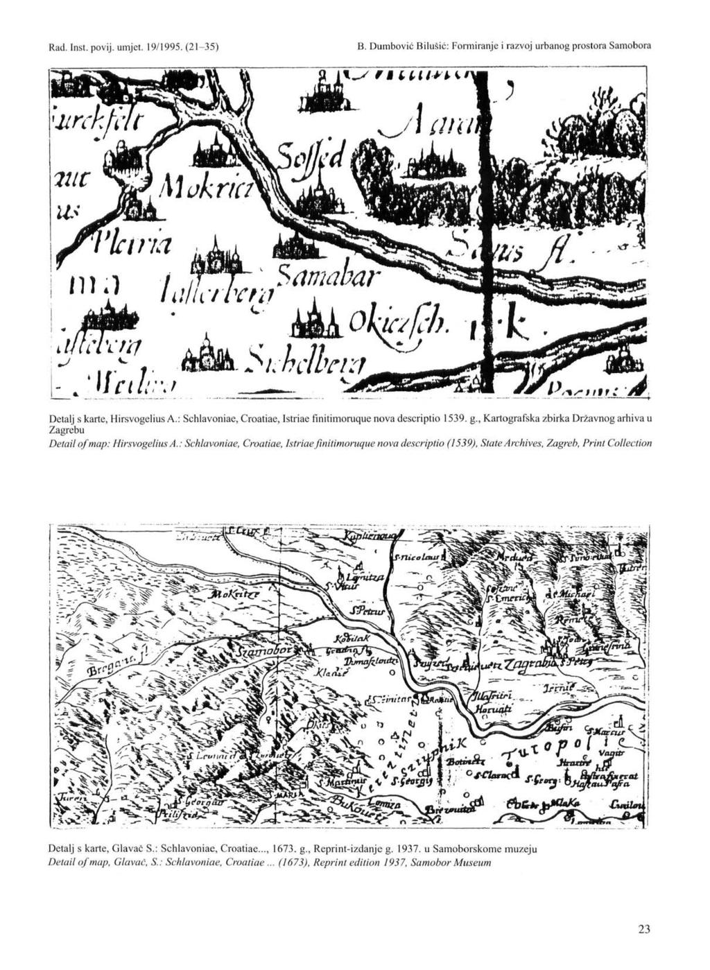 Detalj s karte, Hirsvogelius A.: Schlavoniae, Croatiae, Istriae finitimoruque nova descriptio 1539. g., Kartografska zbirka Državnog arhiva u Zagrebu Detail of map: Hirsvogelius A.