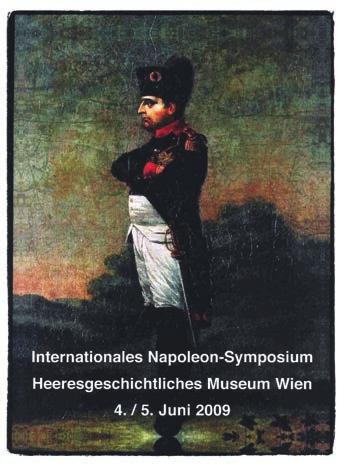 Glavne borbe vodile su se oko Beča, gdje je početkom lipnja ove godine održan Međunarodni napoleonski simpozij.
