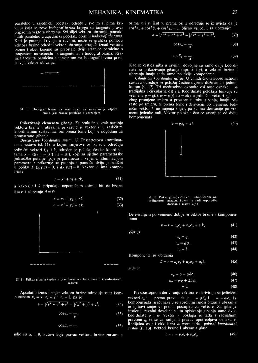 Mehanika Kinematika 23 A Kako Je Obujam V N J X 2dz Slijedi Da Je V 2 K X Ca 105 Ta Formula Izrazava Pravilo Za Izracunavanje Obujma Rotacijsk Pdf Free Download