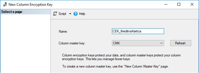 Sadržaj pojedinog stupca šifrira se ključem stupca (eng. column encryption key, CEK), a ključevi stupaca šifriraju se glavnim ključem stupaca (eng. column master key, CMK).