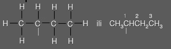 C 4 H 9 alkil-grupe Trivijalni naziv: sek-butil