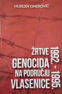 Husejin Omerović Žrtve genocida na području Vlasenice 1992. 1995. Sarajevo, 2016.