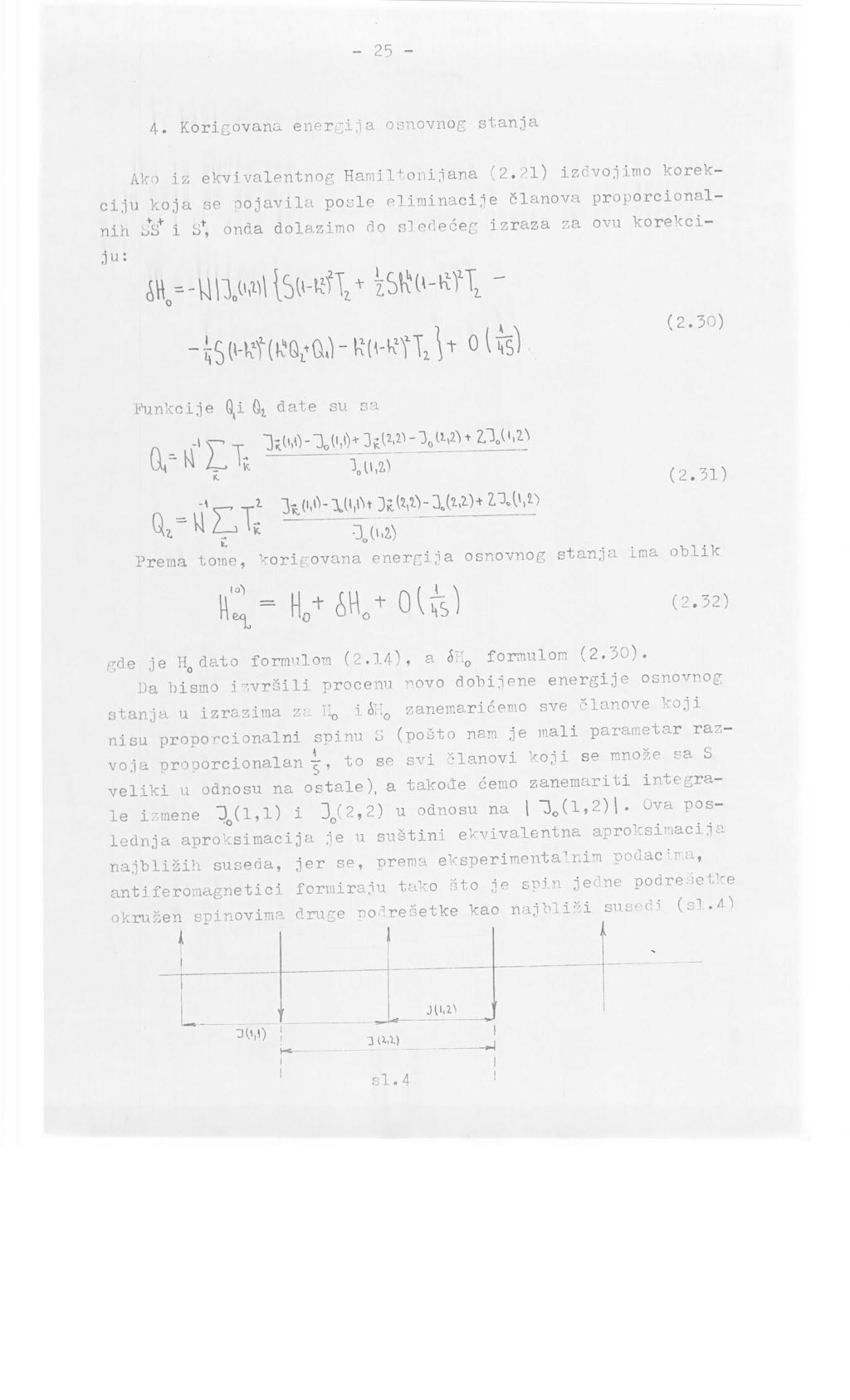 - 25-4. Korigovana energiia osnovnog stanja Ako iz ekvj valentnog Hamiltoni.lana (2.