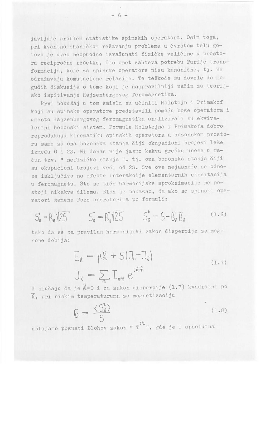 - 6 - ;javljuje problem statistike spinskih operatora.