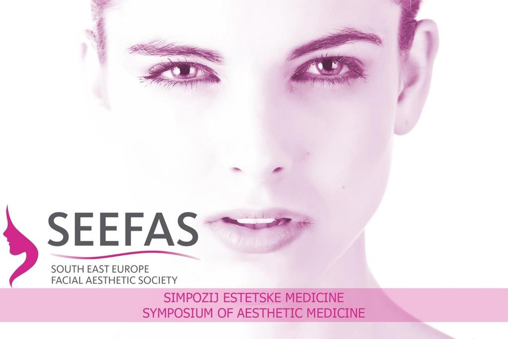 Poštovani, U ime South East Europe Facial Aesthetic Society (SEEFAS) obraćamo Vam se sa prijedlogom za suradnju i pozivamo Vas da nam se pridružite na međunarodnom: SEEFAS AESTHETIC MEDICINE