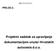PRILOG 2. Projektni zadatak za upravljanje dokumentacijom unutar Hrvatskih autocesta d.o.o.