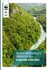 Reka Neretva, Bosna i Hercegovina Michel Gunther / WWF-Canon VODIČ 2013 ODRŽIVA HIDROENERGIJA U DINARSKOM LUKU kratak vodič za investitore